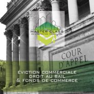 Master class® “Eviction commerciale”, inscriptions en cours